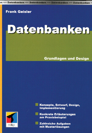 Datenbanken . Grundlagen, Design und Referenzbeispiel