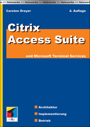 Citrix Access Suite: und Microsoft Terminal Services