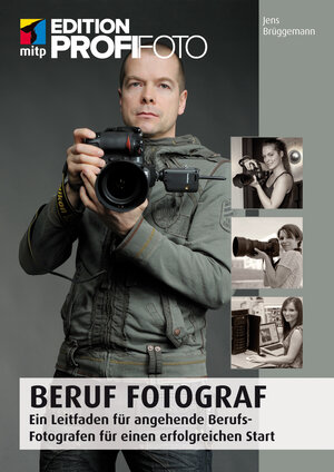 Buchcover Beruf Fotograf | Jens Brüggemann | EAN 9783826631740 | ISBN 3-8266-3174-9 | ISBN 978-3-8266-3174-0