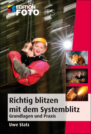 Buchcover Richtig Blitzen mit dem Systemblitz | Uwe Statz | EAN 9783826631979 | ISBN 3-8266-3197-8 | ISBN 978-3-8266-3197-9