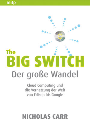 Buchcover The Big Switch | Nicholas Carr | EAN 9783826655081 | ISBN 3-8266-5508-7 | ISBN 978-3-8266-5508-1