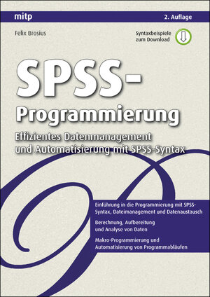 Buchcover SPSS-Programmierung | Felix Brosius | EAN 9783826659096 | ISBN 3-8266-5909-0 | ISBN 978-3-8266-5909-6