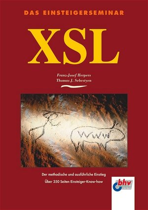 XSL. Das Einsteigerseminar