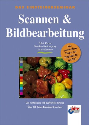 Buchcover Scannen & Bildbearbeitung | Isolde Kommer | EAN 9783826672354 | ISBN 3-8266-7235-6 | ISBN 978-3-8266-7235-4