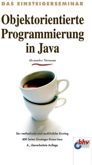 Buchcover Objektorientierte Programmierung in Java | Alexander Niemann | EAN 9783826672989 | ISBN 3-8266-7298-4 | ISBN 978-3-8266-7298-9