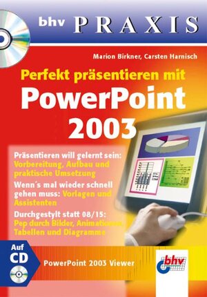 Perfekt präsentieren mit PowerPoint 2003
