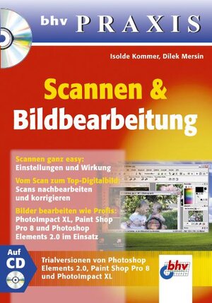 Scannen und Bildbearbeitung. Mit CD-ROM