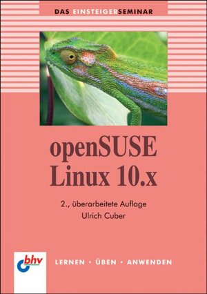 Buchcover openSUSE Linux 10.x | Ulrich Cuber | EAN 9783826674464 | ISBN 3-8266-7446-4 | ISBN 978-3-8266-7446-4