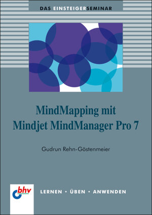 Buchcover MindMapping mit Mindjet MindManager Pro 7 | Gudrun Rehn-Göstenmeier | EAN 9783826674730 | ISBN 3-8266-7473-1 | ISBN 978-3-8266-7473-0