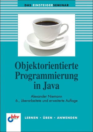 Buchcover Objektorientierte Programmierung in Java | Alexander Niemann | EAN 9783826675041 | ISBN 3-8266-7504-5 | ISBN 978-3-8266-7504-1