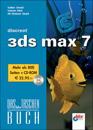 3ds max 7 (Das bhv Taschenbuch) mit CD-ROM