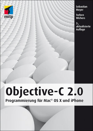 Buchcover Objective-C 2.0 | Sebastian Meyer | EAN 9783826683251 | ISBN 3-8266-8325-0 | ISBN 978-3-8266-8325-1