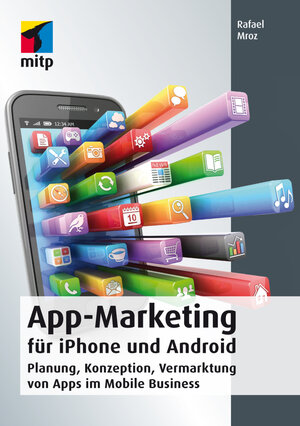 Buchcover App-Marketing für iPhone und Android | Rafael Mroz | EAN 9783826683671 | ISBN 3-8266-8367-6 | ISBN 978-3-8266-8367-1