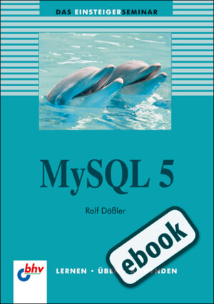 Buchcover MySQL 5 | Rolf Däßler | EAN 9783826684579 | ISBN 3-8266-8457-5 | ISBN 978-3-8266-8457-9