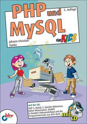 Buchcover PHP und MySQL für Kids | Johann-Christian Hanke | EAN 9783826686542 | ISBN 3-8266-8654-3 | ISBN 978-3-8266-8654-2