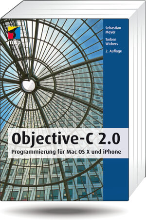 Buchcover Objective-C 2.0 | Sebastian Meyer | EAN 9783826691324 | ISBN 3-8266-9132-6 | ISBN 978-3-8266-9132-4