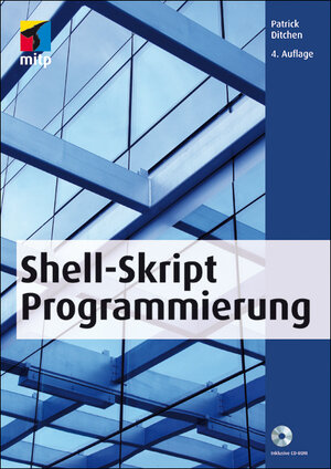 Buchcover Shell-Skript-Programmierung | Patrick Ditchen | EAN 9783826691348 | ISBN 3-8266-9134-2 | ISBN 978-3-8266-9134-8