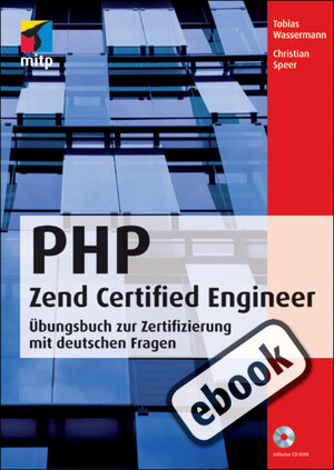 Buchcover PHP Zend Certified Engineer | Tobias Wassermann | EAN 9783826691386 | ISBN 3-8266-9138-5 | ISBN 978-3-8266-9138-6