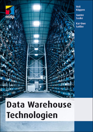Buchcover Data Warehouse Technologien | Veit Köppen | EAN 9783826691614 | ISBN 3-8266-9161-X | ISBN 978-3-8266-9161-4