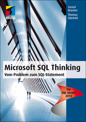 Buchcover Microsoft SQL Thinking | Cornel Brücher | EAN 9783826692291 | ISBN 3-8266-9229-2 | ISBN 978-3-8266-9229-1