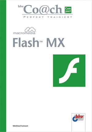 Buchcover Macromedia Flash MX | Winfried Seimert | EAN 9783826693755 | ISBN 3-8266-9375-2 | ISBN 978-3-8266-9375-5