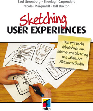 Buchcover Sketching User Experiences | Bill Buxton | EAN 9783826694592 | ISBN 3-8266-9459-7 | ISBN 978-3-8266-9459-2