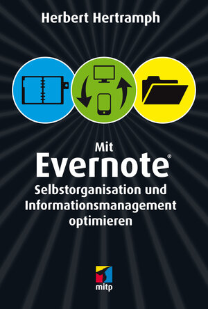 Buchcover Mit Evernote Selbstorganisation und Informationsmanagement optimieren | Herbert Hertramph | EAN 9783826695292 | ISBN 3-8266-9529-1 | ISBN 978-3-8266-9529-2