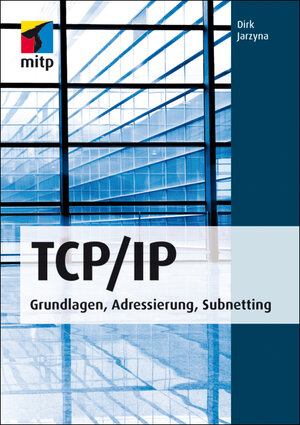 Buchcover TCP/IP | Dirk Jarzyna | EAN 9783826695537 | ISBN 3-8266-9553-4 | ISBN 978-3-8266-9553-7