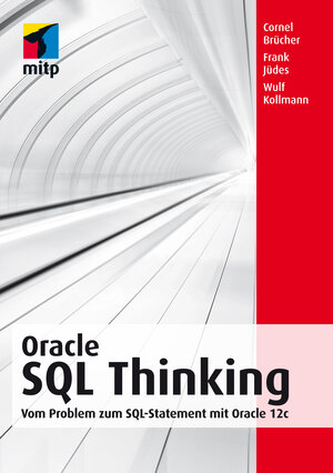 Buchcover Oracle SQL Thinking | Cornel Brücher | EAN 9783826695827 | ISBN 3-8266-9582-8 | ISBN 978-3-8266-9582-7