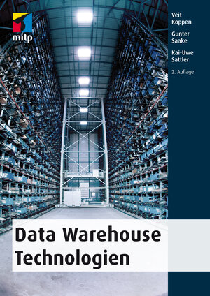 Buchcover Data Warehouse Technologien | Veit Köppen | EAN 9783826695889 | ISBN 3-8266-9588-7 | ISBN 978-3-8266-9588-9