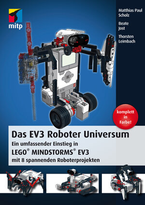 Buchcover Das EV3 Roboter Universum | Matthias Paul Scholz | EAN 9783826696442 | ISBN 3-8266-9644-1 | ISBN 978-3-8266-9644-2