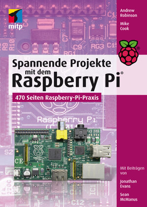 Buchcover Spannende Projekte mit dem Raspberry Pi® | Andrew Robinson | EAN 9783826696992 | ISBN 3-8266-9699-9 | ISBN 978-3-8266-9699-2