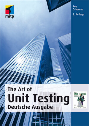 Buchcover The Art of Unit Testing | Roy Osherove | EAN 9783826697128 | ISBN 3-8266-9712-X | ISBN 978-3-8266-9712-8