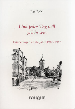 Buchcover Und jeder Tag will gelebt sein | Ilse Pohl | EAN 9783826740947 | ISBN 3-8267-4094-7 | ISBN 978-3-8267-4094-7