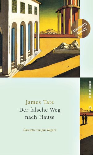 Buchcover Der falsche Weg nach Hause | James Tate | EAN 9783827004925 | ISBN 3-8270-0492-6 | ISBN 978-3-8270-0492-5