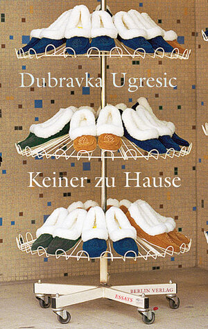 Buchcover Keiner zu Hause | Dubravka Ugresic | EAN 9783827007070 | ISBN 3-8270-0707-0 | ISBN 978-3-8270-0707-0