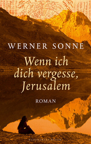 Buchcover Wenn ich dich vergesse, Jerusalem | Werner Sonne | EAN 9783827007537 | ISBN 3-8270-0753-4 | ISBN 978-3-8270-0753-7