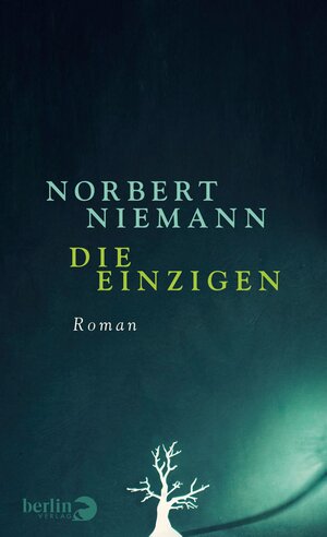 Buchcover Die Einzigen | Norbert Niemann | EAN 9783827012531 | ISBN 3-8270-1253-8 | ISBN 978-3-8270-1253-1