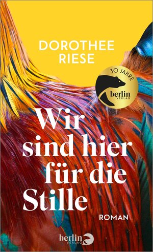 Buchcover Wir sind hier für die Stille | Dorothee Riese | EAN 9783827014931 | ISBN 3-8270-1493-X | ISBN 978-3-8270-1493-1