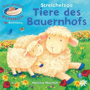 Streichelzoo - Tiere des Bauernhofs: Spiel- und Fühlbilderbuch