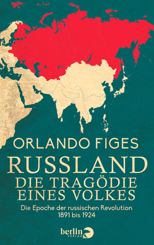 Buchcover Russland. Die Tragödie eines Volkes | Orlando Figes | EAN 9783827070906 | ISBN 3-8270-7090-2 | ISBN 978-3-8270-7090-6