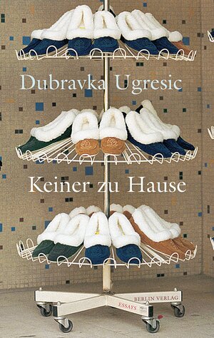 Buchcover Keiner zu Hause | Dubravka Ugresic | EAN 9783827072641 | ISBN 3-8270-7264-6 | ISBN 978-3-8270-7264-1