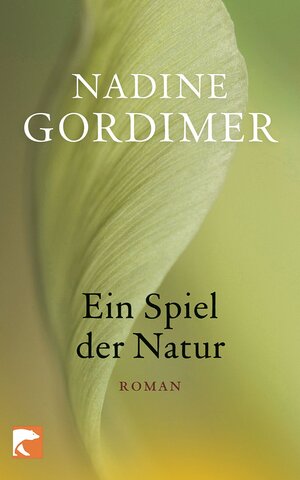 Buchcover Ein Spiel der Natur | Nadine Gordimer | EAN 9783827076090 | ISBN 3-8270-7609-9 | ISBN 978-3-8270-7609-0