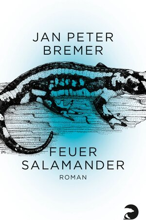 Buchcover Feuersalamander | Jan Peter Bremer | EAN 9783827077677 | ISBN 3-8270-7767-2 | ISBN 978-3-8270-7767-7