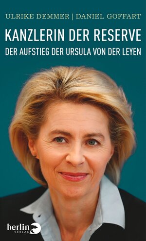 Buchcover Kanzlerin der Reserve | Ulrike Demmer | EAN 9783827078063 | ISBN 3-8270-7806-7 | ISBN 978-3-8270-7806-3