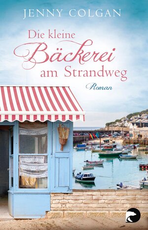 Buchcover Die kleine Bäckerei am Strandweg | Jenny Colgan | EAN 9783827078643 | ISBN 3-8270-7864-4 | ISBN 978-3-8270-7864-3