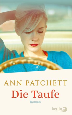 Buchcover Die Taufe | Ann Patchett | EAN 9783827079398 | ISBN 3-8270-7939-X | ISBN 978-3-8270-7939-8