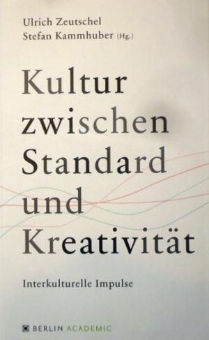 Buchcover Kultur zwischen Standard und Kreativität  | EAN 9783827090027 | ISBN 3-8270-9002-4 | ISBN 978-3-8270-9002-7