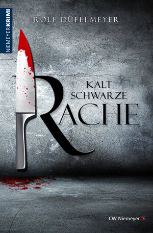 Buchcover Kaltschwarze Rache | Rolf Düfelmeyer | EAN 9783827195678 | ISBN 3-8271-9567-5 | ISBN 978-3-8271-9567-8