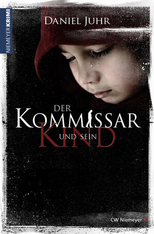 Buchcover Der Kommissar und sein Kind | Daniel Juhr | EAN 9783827196484 | ISBN 3-8271-9648-5 | ISBN 978-3-8271-9648-4